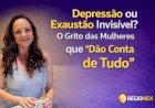A Terapeuta Sirlene Campos de Em Campo Grande ajuda mulheres  de todos o mundo a vencerem a exaustão emocional