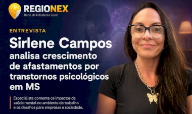 Previdência Social regista alta de licenças por patologias psicológicas em Mato Grosso do Sul; Sirlene Campos detalha estratégias de contenção clínica