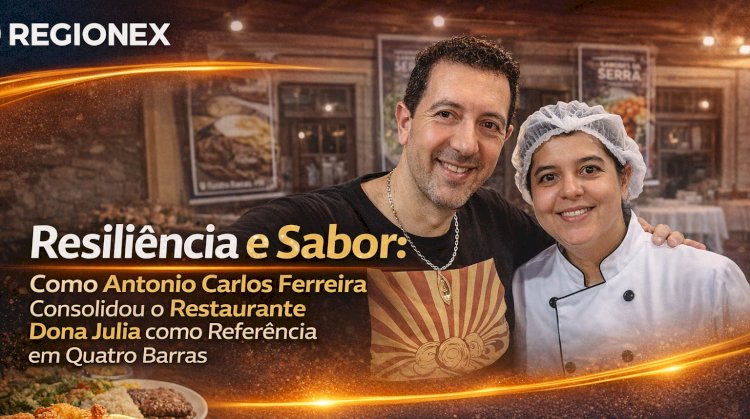 Restaurante e Sabor: Como Antonio Carlos Ferreira Consolidou o Restaurante Dona Julia como Referência em Quatro Barras